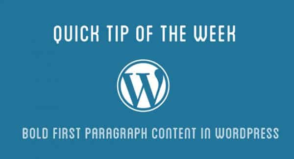 Bold First Paragraph Content in WordPress