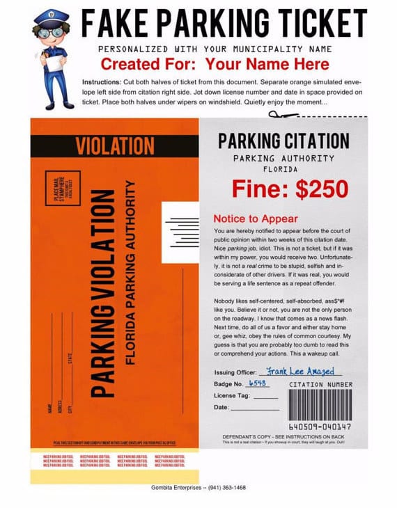 Put a fake parking ticket on the windshield of your newly driving teen.