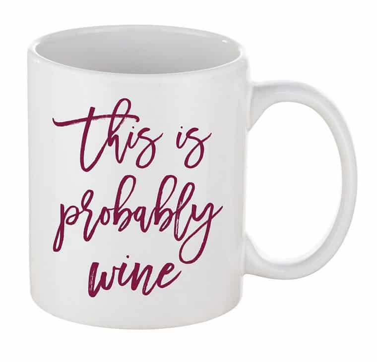 Funny Wine Drinkers Mug