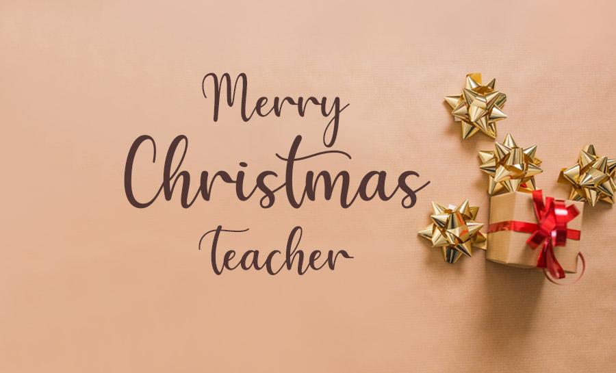 Merry Christmas Wishes for Teachers - WishesMsg